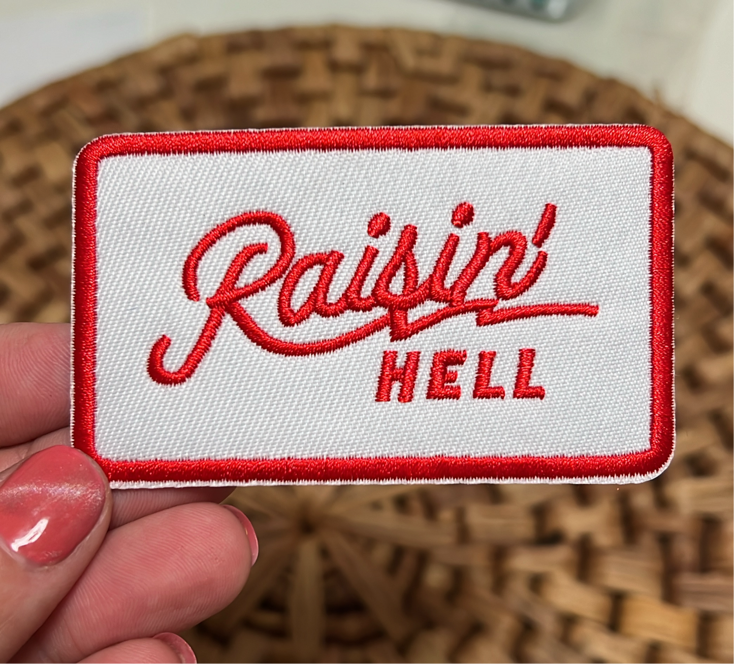 Raisin’ Hell Iron on patch - Red