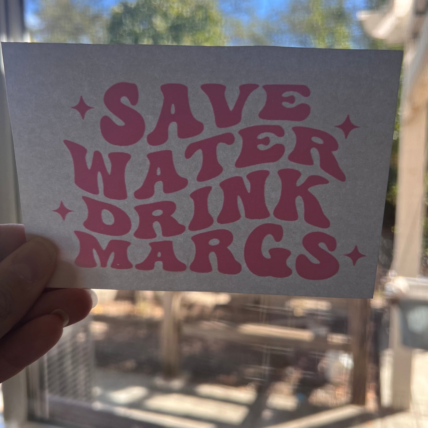 Save Water Drink Margs - Screen Print Transfer - Pink